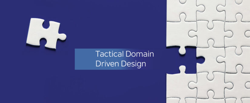 Tactical Domain Driven Design